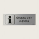 Hinweisschild Gestalte dein eigenes jcde284